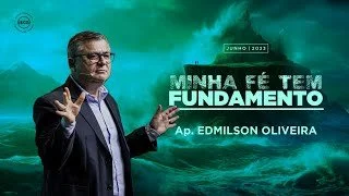 Minha Fé tem Fundamento - Fazei isso em memória de Mim - Ap Edmilson