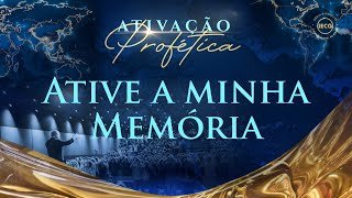 Ativação Profética - Ative a Minha Memória - Ap Edmilson