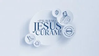 As Palavras de Jesus Curam - O Coração Ferido - Ap. Edmilson