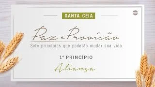 Paz e Provisão 2023 - 1º Princípio - Aliança - Ap Edmilson