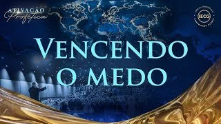 Ativação Profética - Vencendo o Medo - Pr.Breno