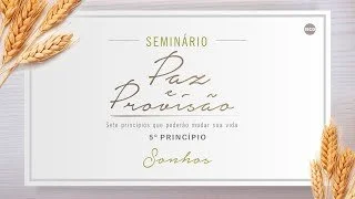Paz e Provisão - Sonhos - Pr. Breno