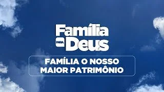 Família para Deus - Família nosso maior patrimônio - Pr Breno