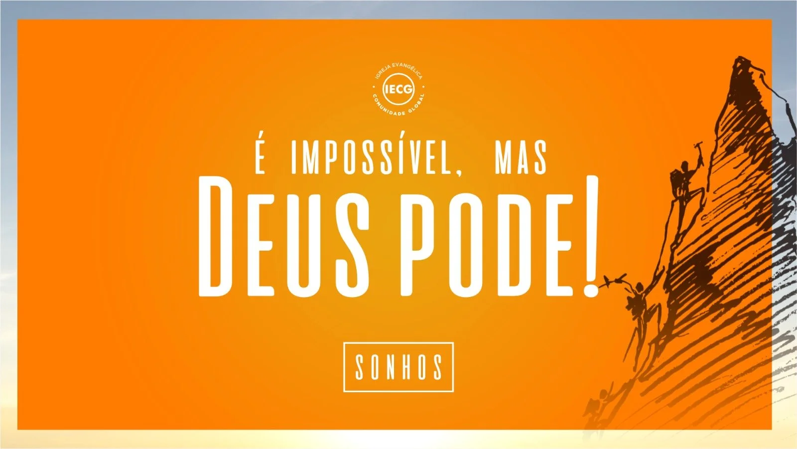 É Impossível. Mas Deus Pode! Sonhos - Pr Breno