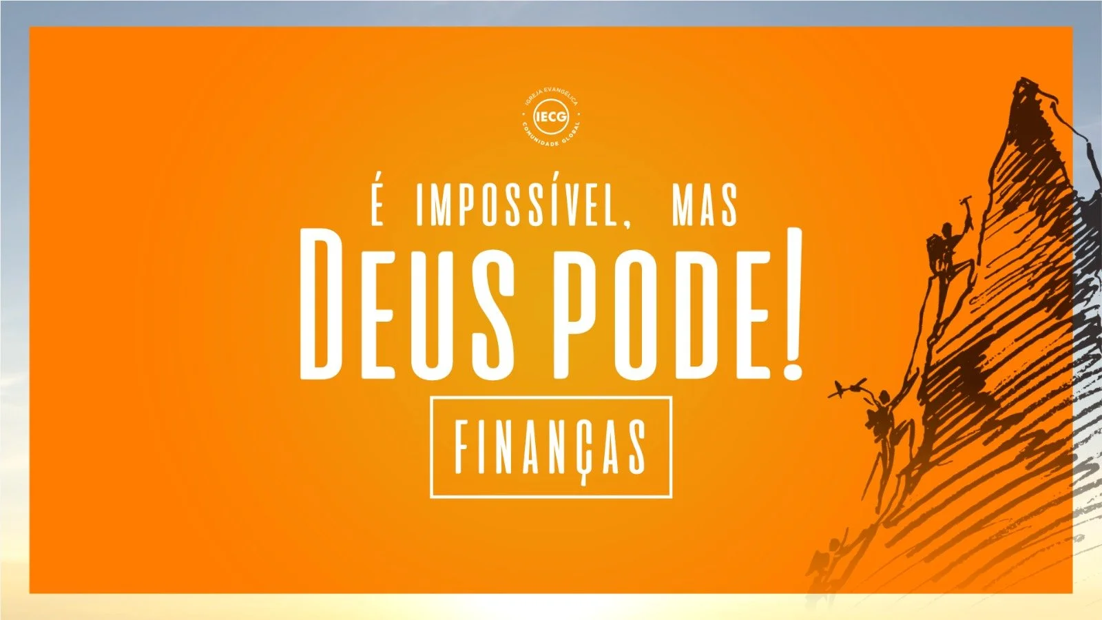 É Impossível. Mas Deus Pode! Finanças - Pr Breno
