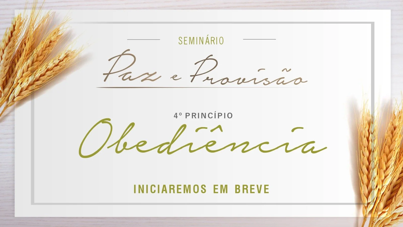 Seminário Paz e Provisão - 4º Princípio - Obediência - Pr Breno
