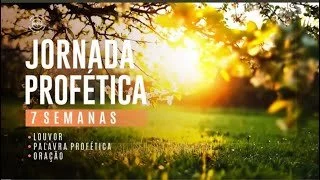 Jornada Profética - 3º semana - Ap Edmilson