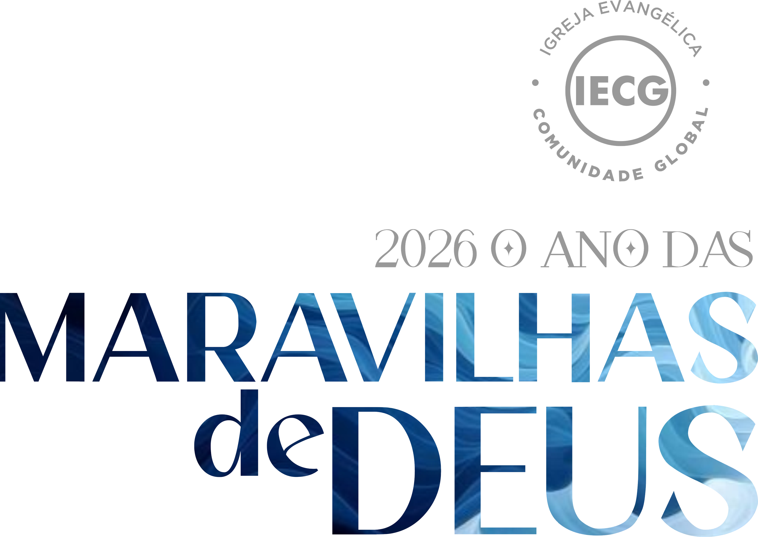 LOGO 2026 - O ANO DAS MARAVILHAS DE DEUS - IECG.png