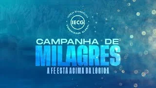 Campanha de Milagres - A Fé está acima da lógica - Pr Breno