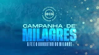Campanha de Milagres- A Fé é o condutor do milagre - Ap Edmilson