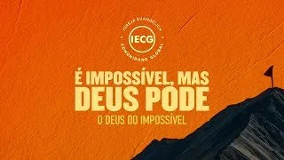 É impossível, mas Deus pode - O Deus do impossível -  Pr Breno