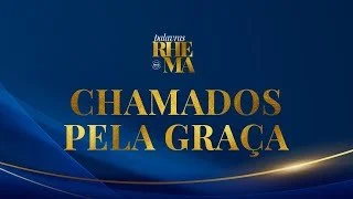 Palavras Rhema - Chamados pela Graça - Ap Edmilson