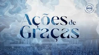 Culto de Ações de Graças 2025 - Ap Edmilson