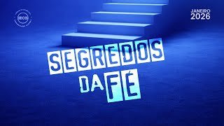 Segredos da Fé - Ap Edmilson