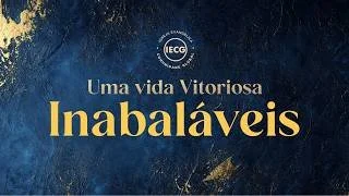 Uma Vida Vitoriosa - Inabaláveis - Pr Breno