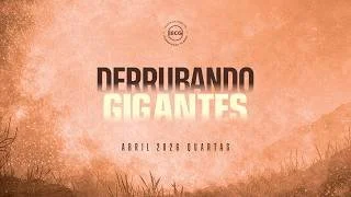 Derrubando Gigantes - Pr Breno