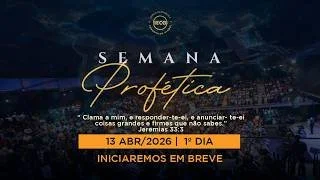 SEMANA PROFÉTICA - 3° DIA - PR BRENO