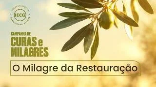  Campanha de curas e milagres - O milagre da restauração - Pr. Breno 