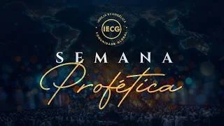  SEMANA PROFÉTICA JUNHO 2026 - 3° DIA