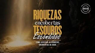  Riquezas encobertas tesouros escondidos - Como acessar as riquezas encobertas de Deus  - Ap.Edmilson