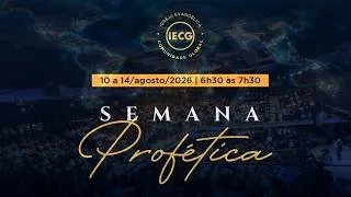  SEMANA PROFETICA - AGOSTO - 5º DIA