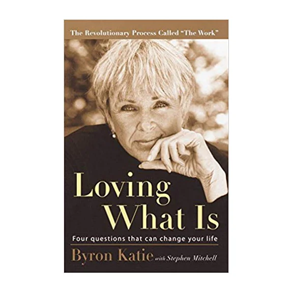 Loving What Is