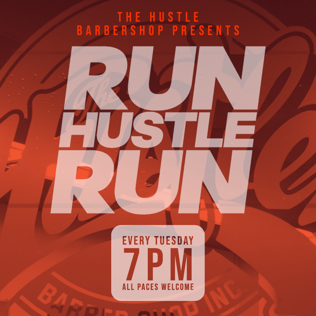 RUN HUSTLE RUN Every Tuesday's