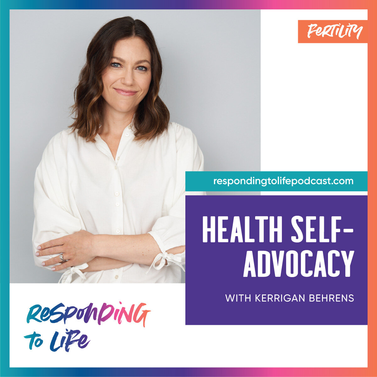 RTL Episode 45: Health Self-Advocacy with Kerrigan Behrens 