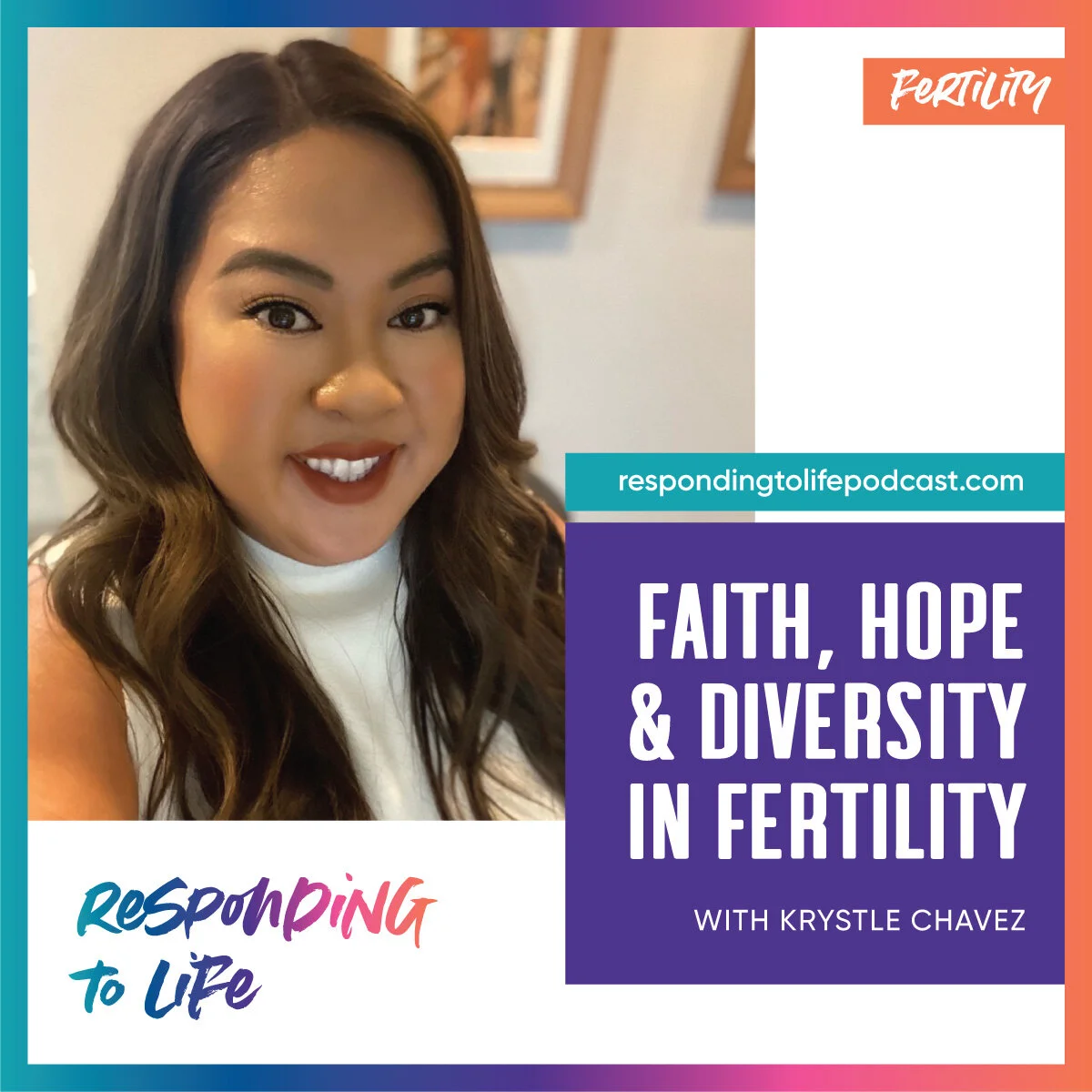 RTL Episode 51: Faith, Hope &amp; Diversity in Fertility with Krystle Chavez