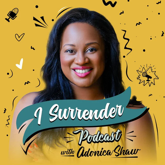 I Surrender With Adonica Shaw