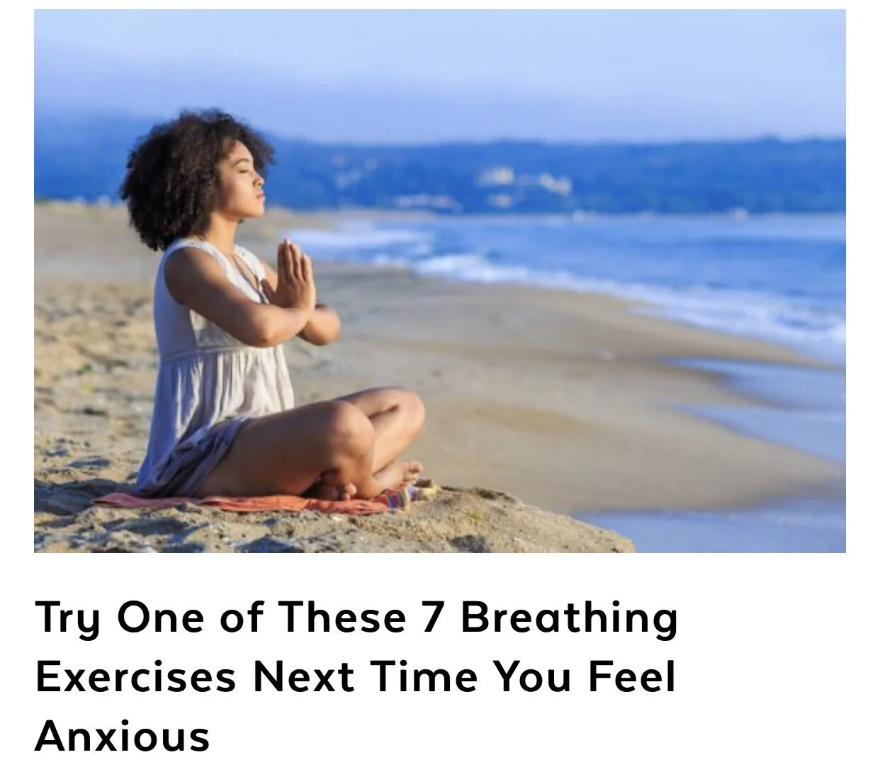 Try One of These 7 Breathing Exercises Next Time You Feel Anxious