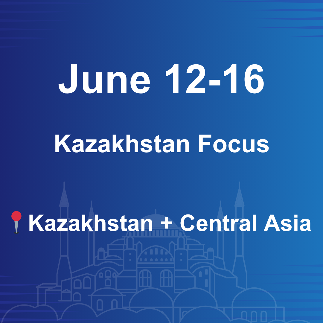 June 12-16 - Istanbul & Central Asia
