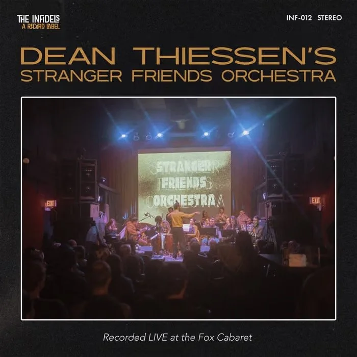 Dean Thiessen's Stranger Friend's Orchestra - Live at the Fox Cabaret