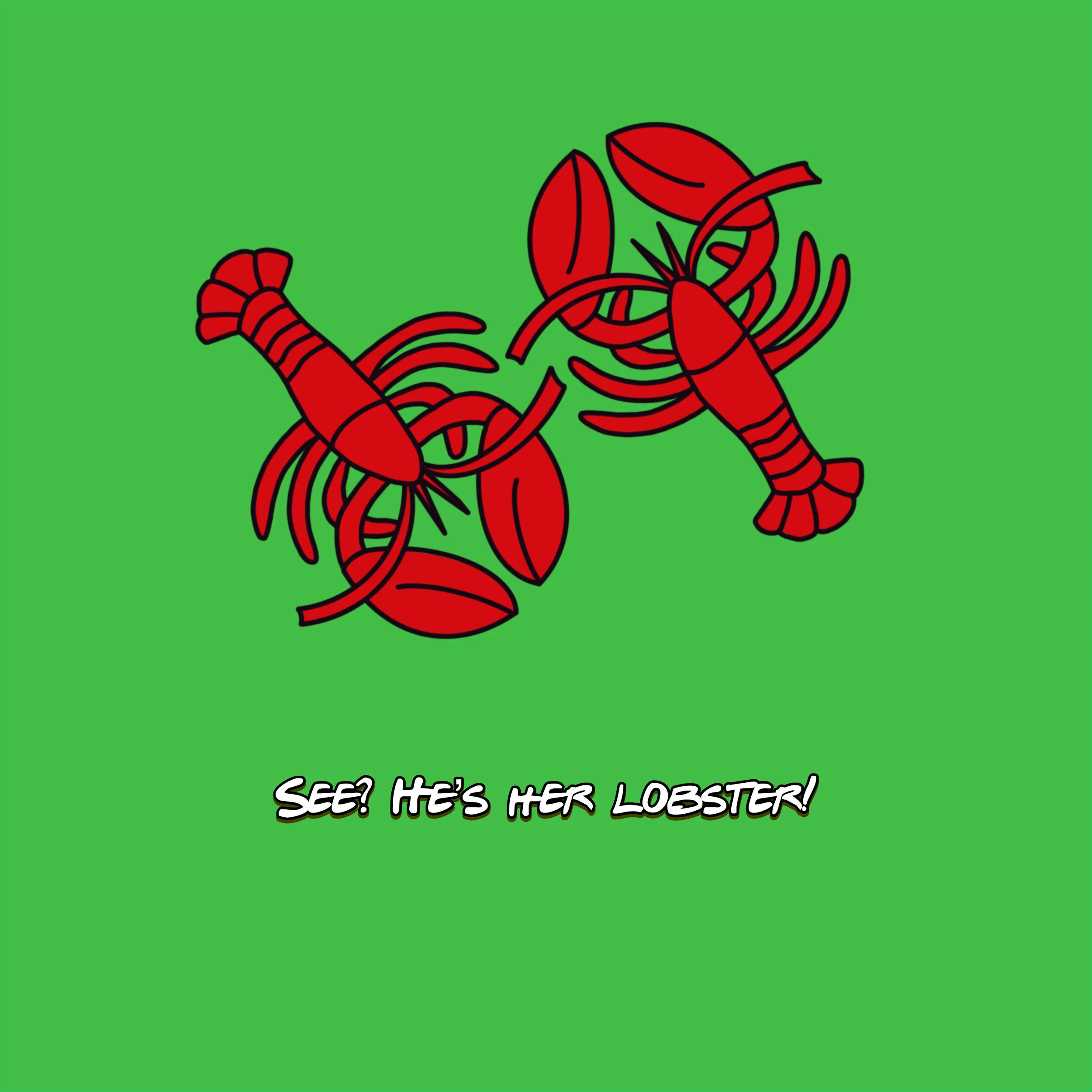 F.R.I.E.N.D.S. - Lobsters