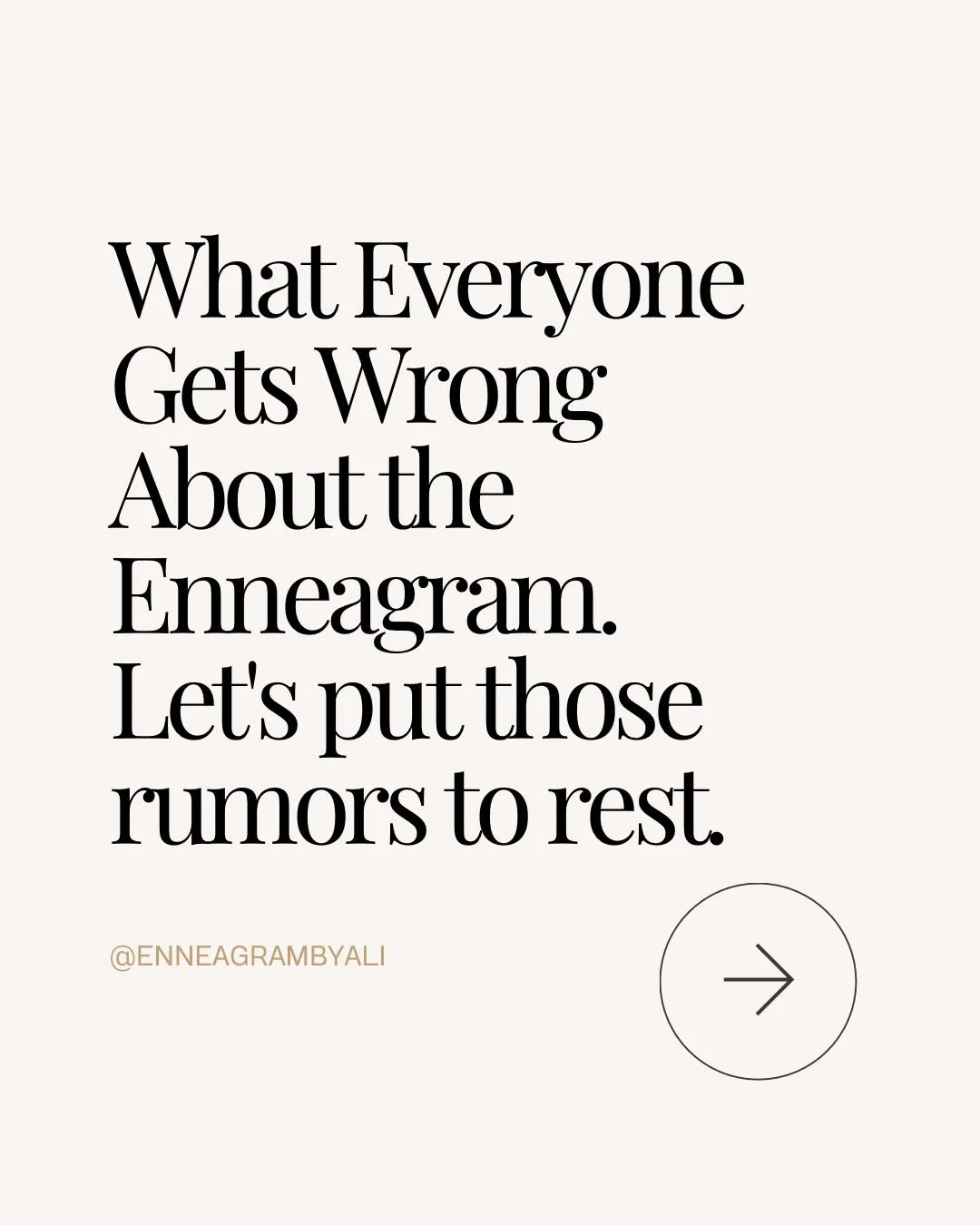 Time to put those rumors to rest! 

I have worked with hundreds of people using this tool and one of the takeaways I hear most is that people had no idea how thorough, accurate, and deeply transformational the Enneagram can be for their life, career,
