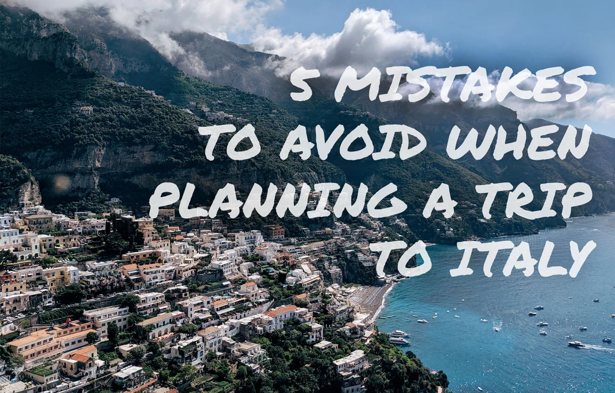 Mistakes-to-Avoid-When-Planning-a-Trip-to-Italy.jpg