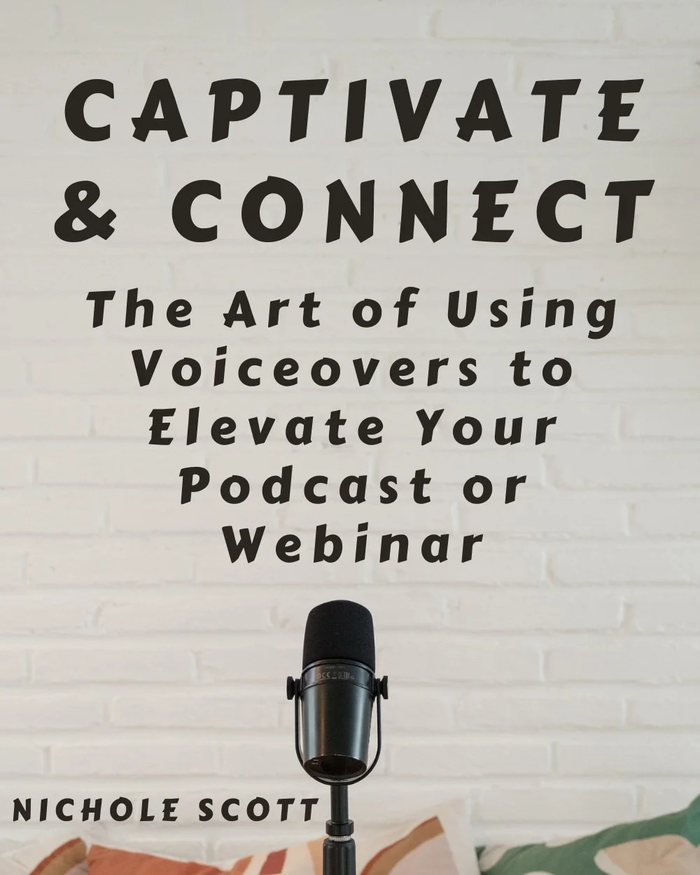 Captivate and Connect: The Art of Using Voiceovers to Elevate Your Podcast or Webinar