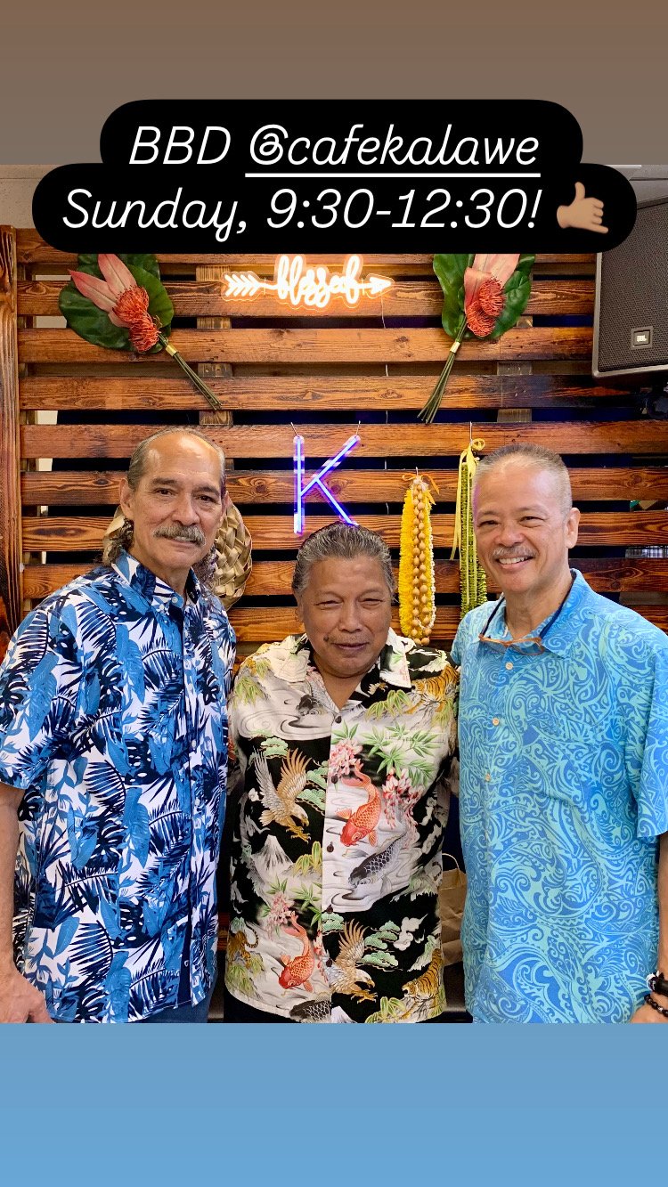 BBD - Bryan, Bobby, Dwight at Café Kalawe