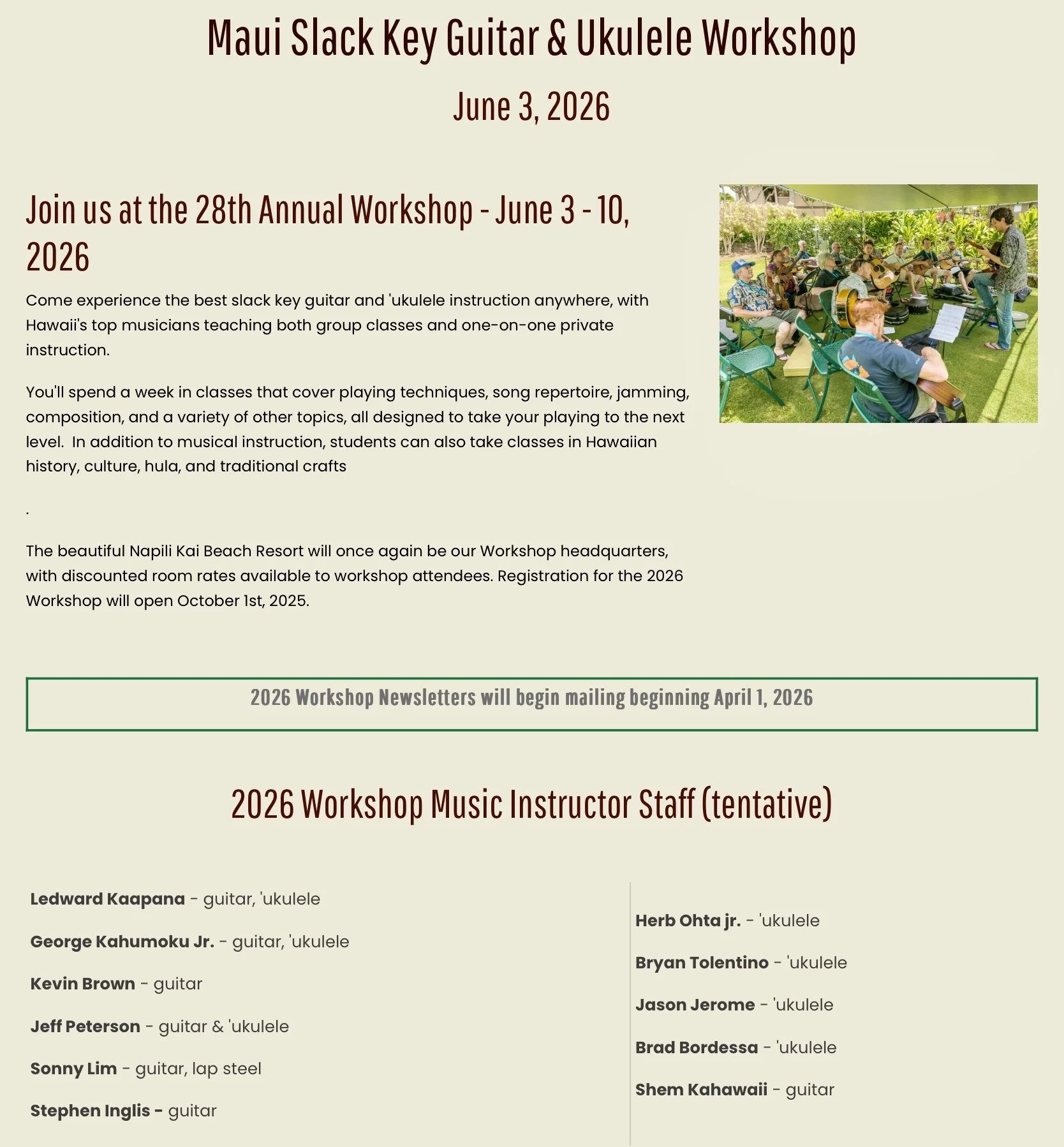 George Kahumoku Jr. Slack key and ʻUkulele workshops.   *Steel guitar too