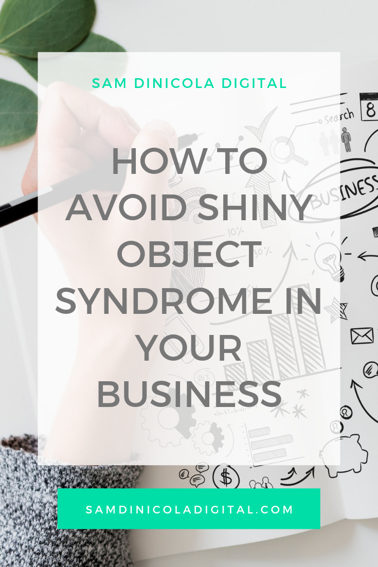 How to Avoid Shiny Object Syndrome in Your Business _8.png