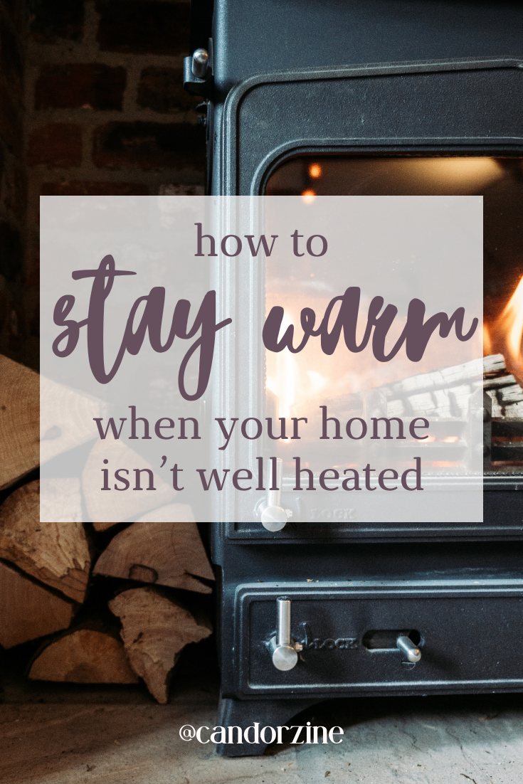 How to Stay Warm When Your Home Isn't Well Heated — Candor Magazine | A  Social Justice Magazine for Parents