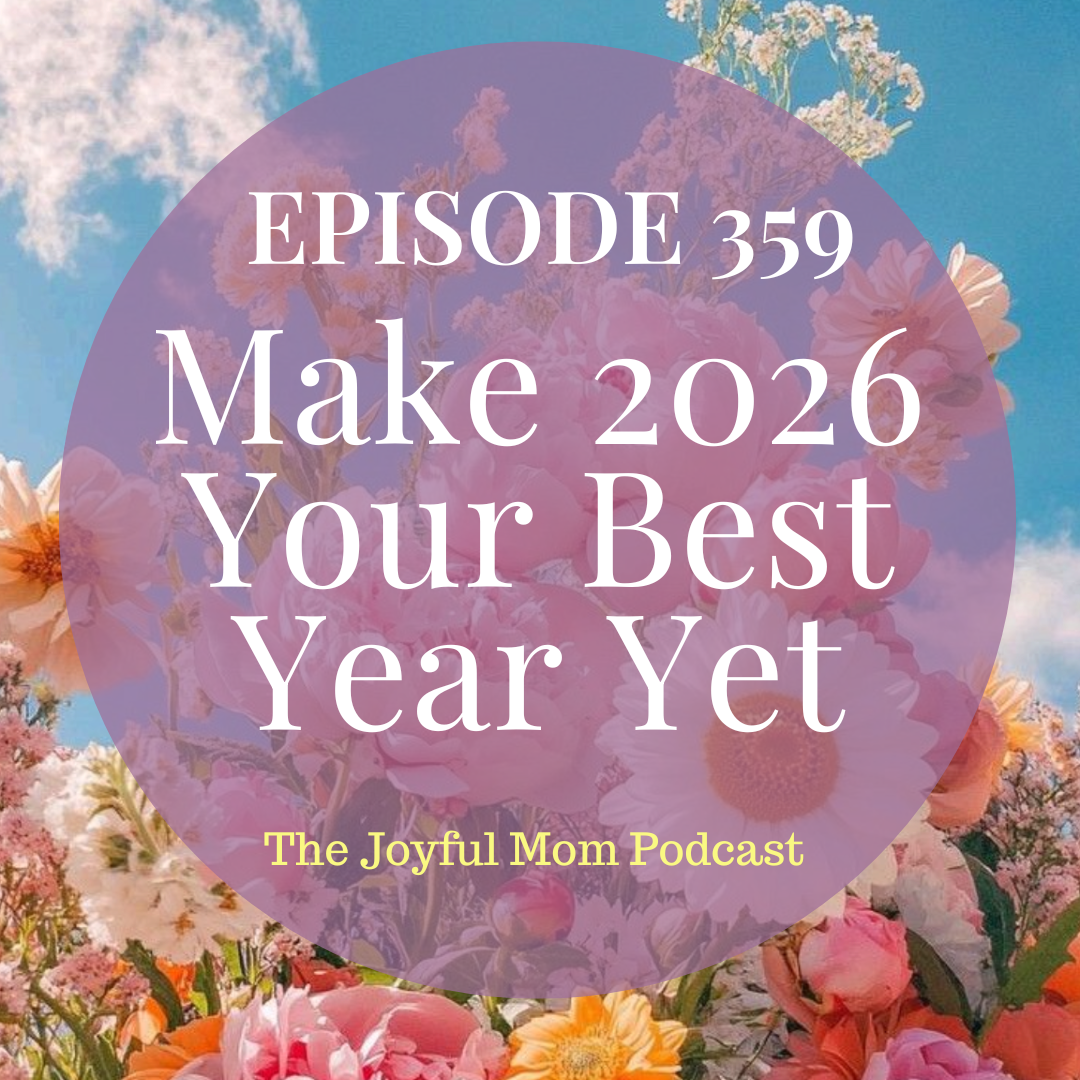 359: Make 2026 Your Best Year Yet