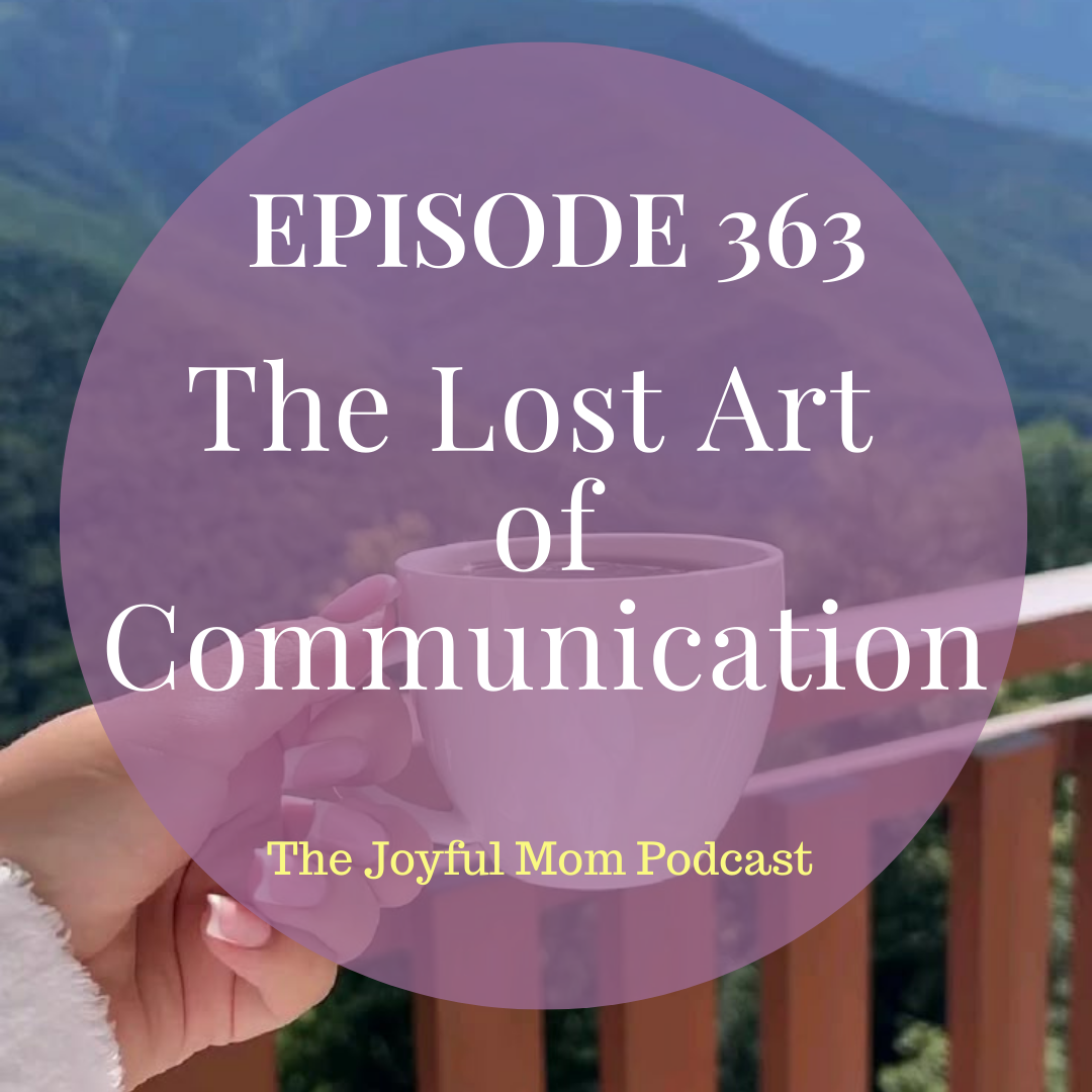 363: The Lost Art of Communication