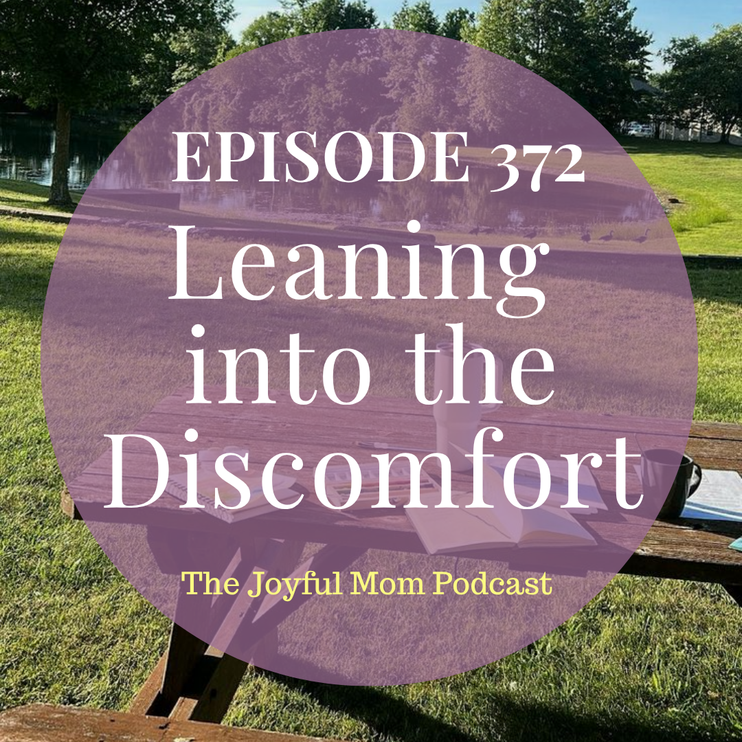 372: Leaning into the Discomfort
