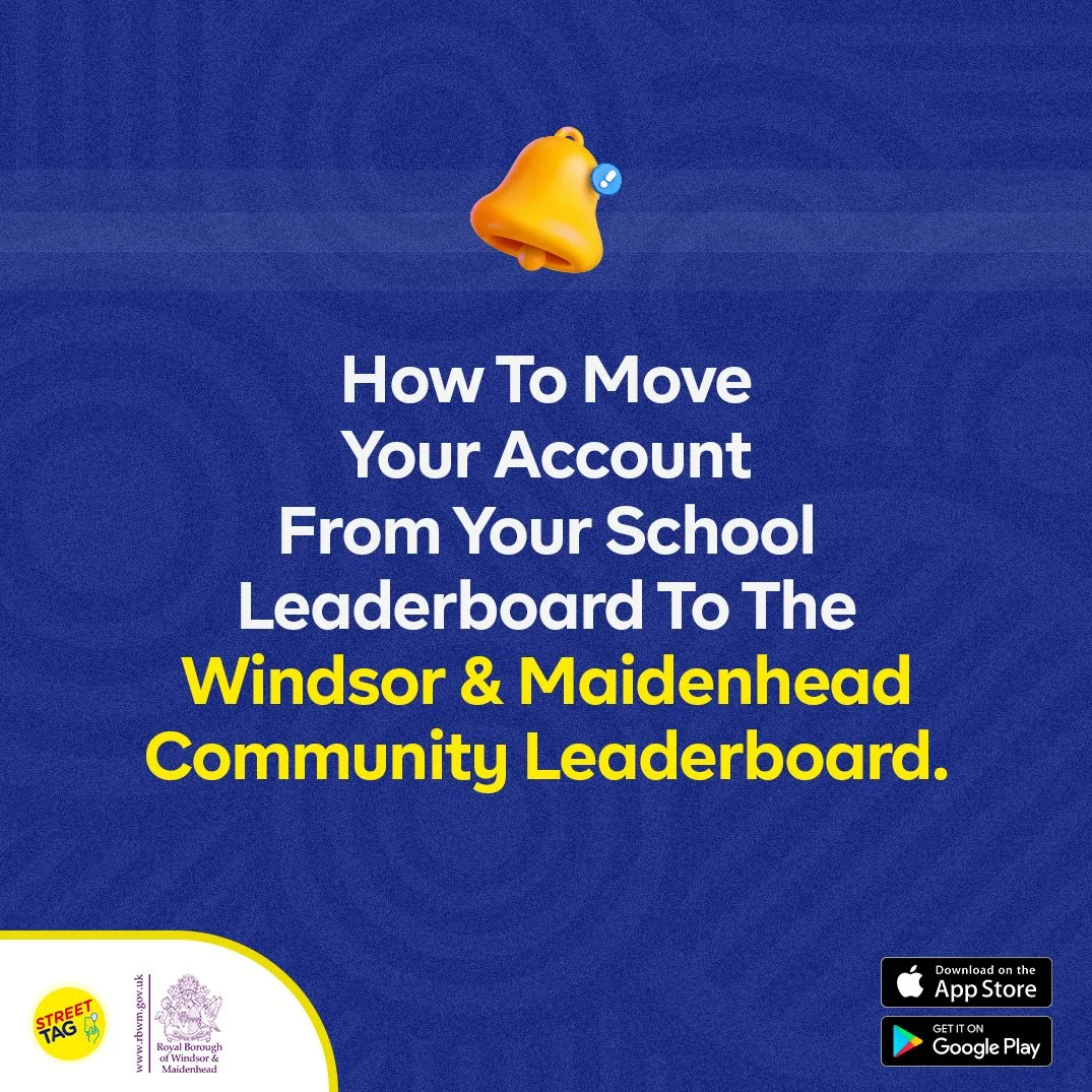 HOW TO MOVE YOUR ACCOUNT FROM YOUR SCHOOL LEADERBOARD TO THE WINDSOR &amp; MAIDENHEAD COMMUNITY LEADERBOARD