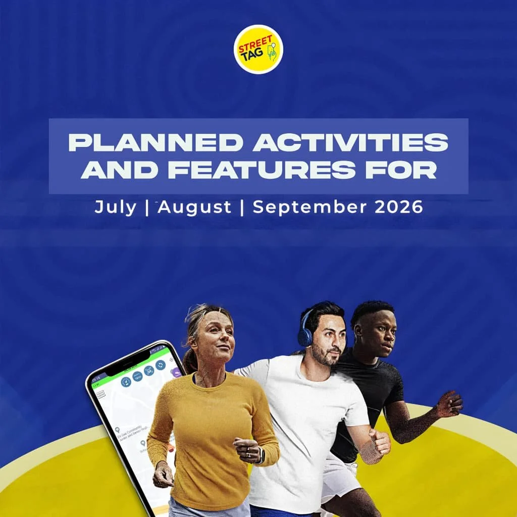 STREET TAG PLANNED ACTIVITIES AND FEATURES FOR JULY/AUGUST/SEPTEMBER 2026  
