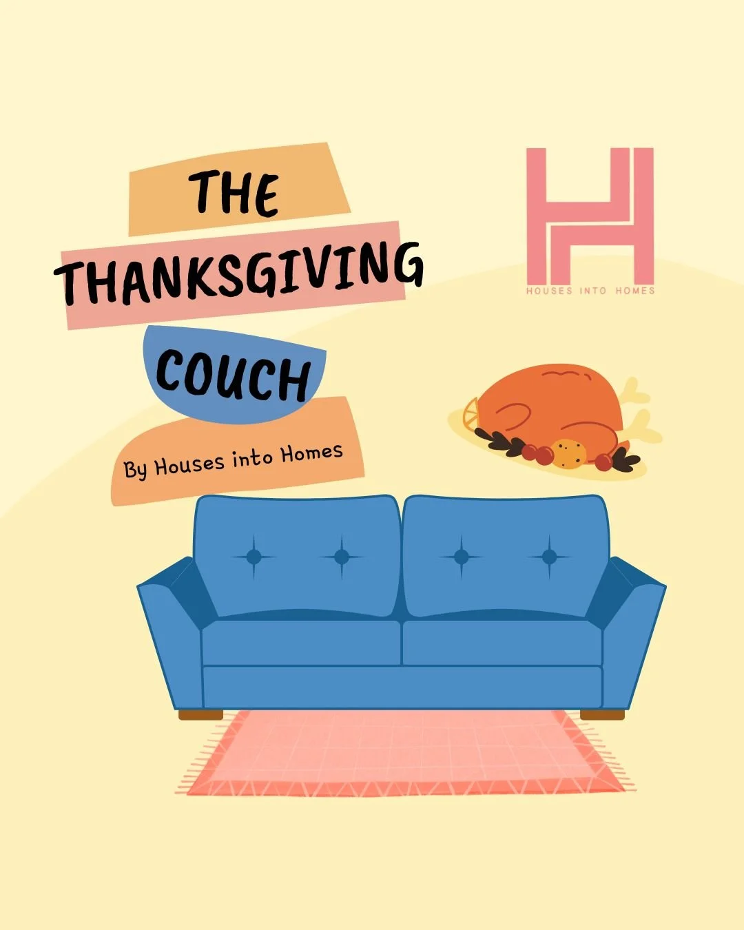 Take a moment today to enjoy reading an illustrated true story about a 60 year old couch: &quot;The Thanksgiving Couch.&quot; This was written in this season last year by HiH staff and volunteers. To read the rest of the story, check out &quot;The Th
