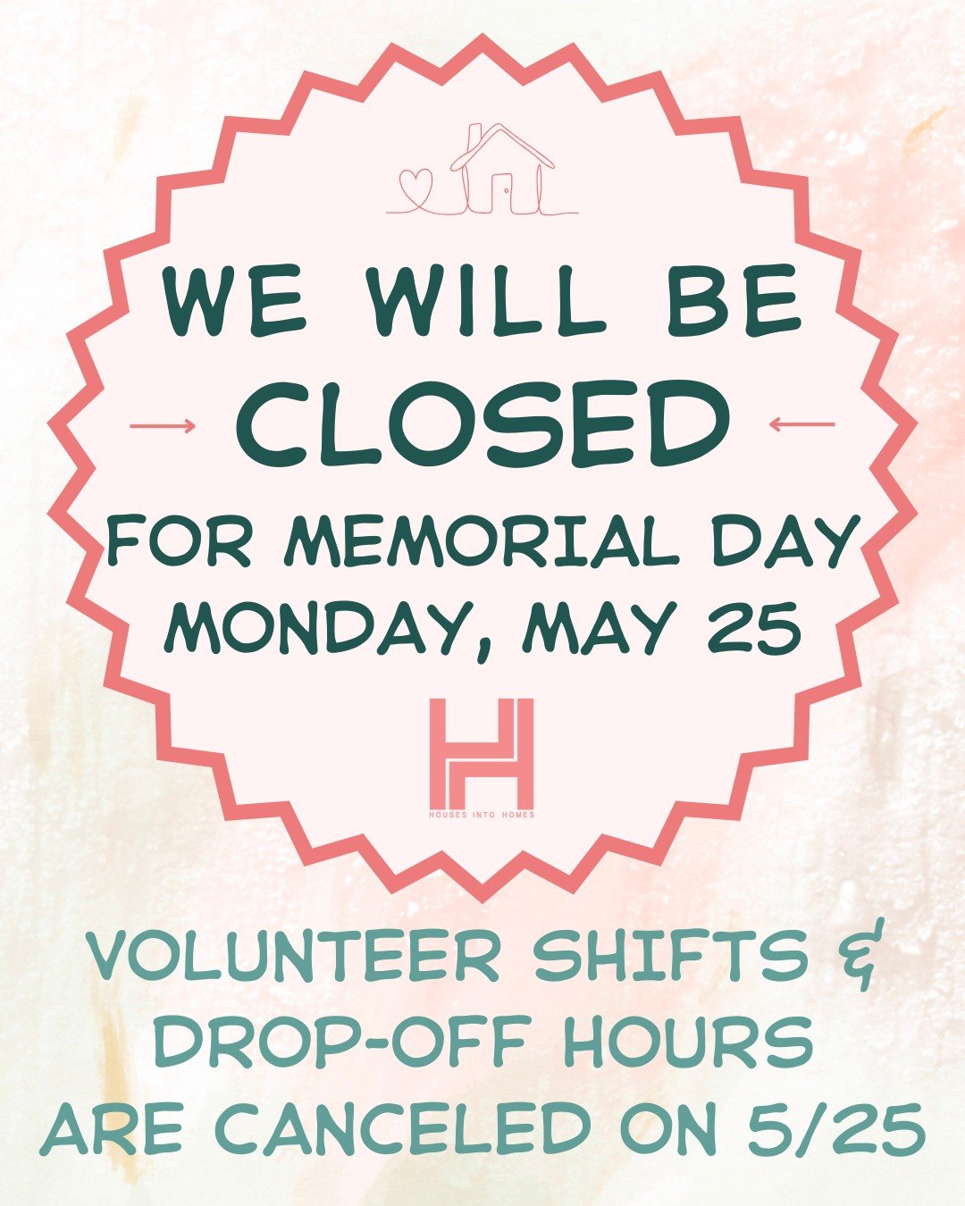 Houses into Homes will be closed on Monday, May 25th, for Memorial Day. There will be no volunteer shifts or drop-off hours that day. Our next drop-off hours will be Thursday, May 28th, from 12-3pm.