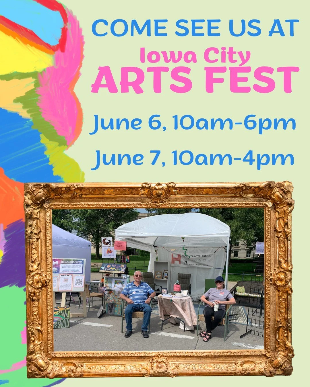 Houses into Homes will be at Iowa City Arts Fest this weekend, on Saturday (6/6, 10am-6pm) and Sunday (6/7, 10am-4pm). Stop by and say hello, buy a piece of art and donate it to our decor inventory, or create a piece of art at our booth!

We also hav