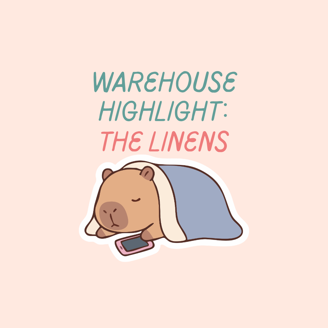 Warehouse Highlight: The Linens
